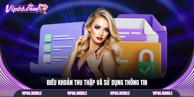 Điều khoản thu thập và sử dụng thông tin